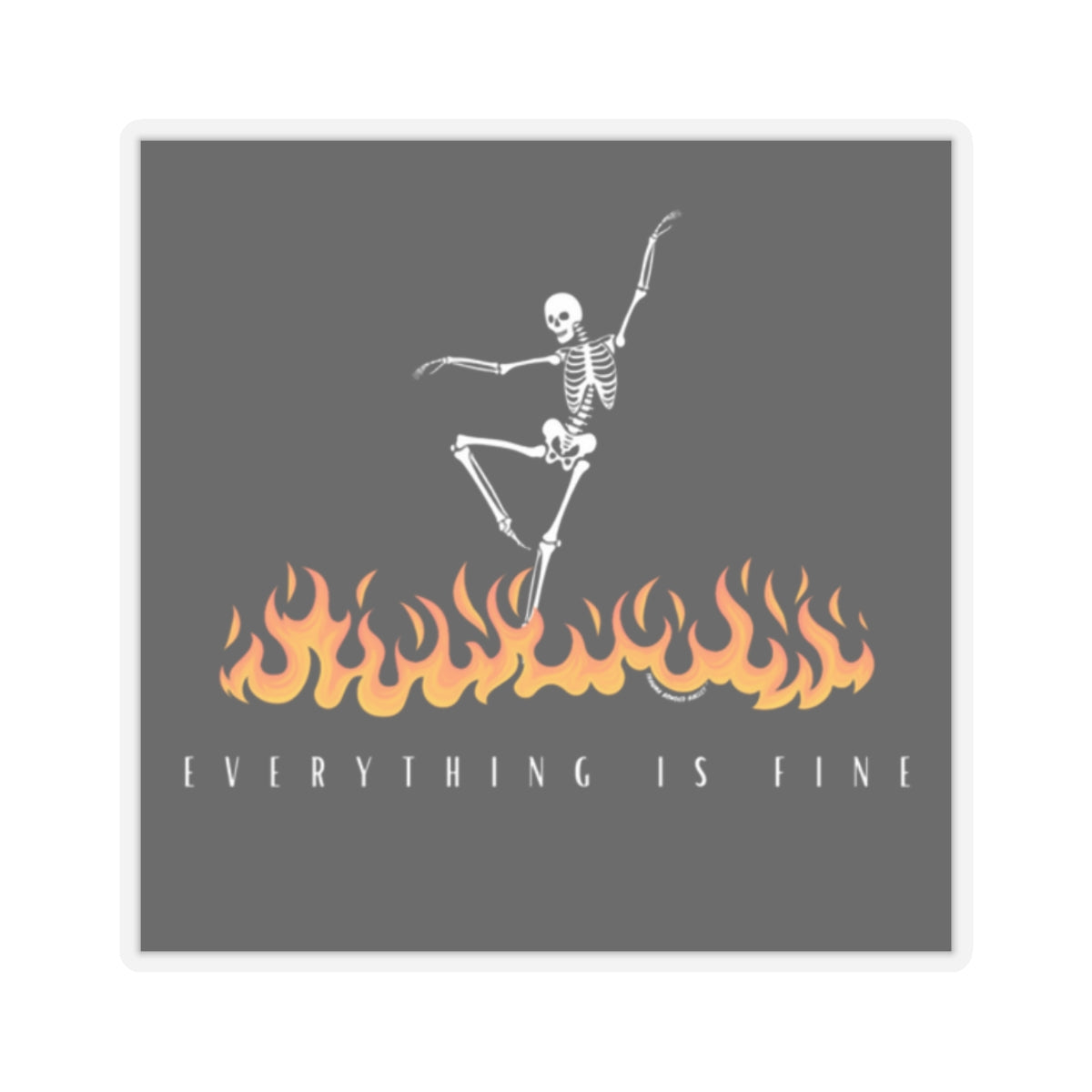 Vinyl Dance Sticker, "Everything Is Fine"