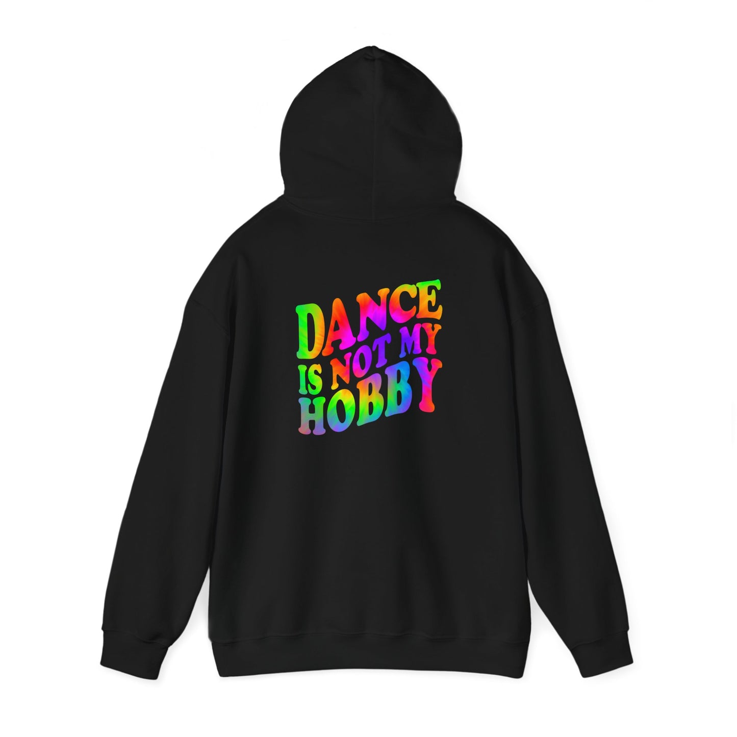 Rainbow Dance Is Not My Hobby, Unisex Dance Hoodie