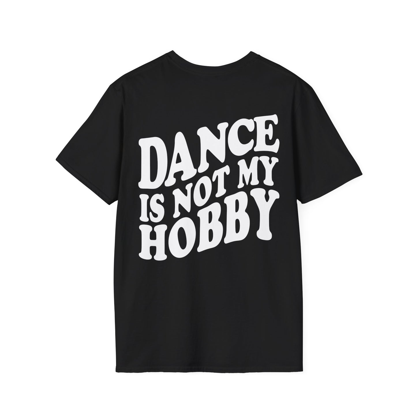 Charcoal Dance Is Not My Hobby, Unisex Dance T-Shirt