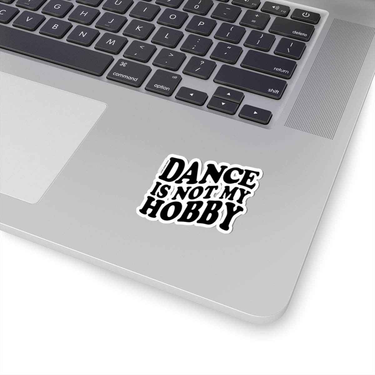 Charcoal Dance Is Not My Hobby, Vinyl Sticker