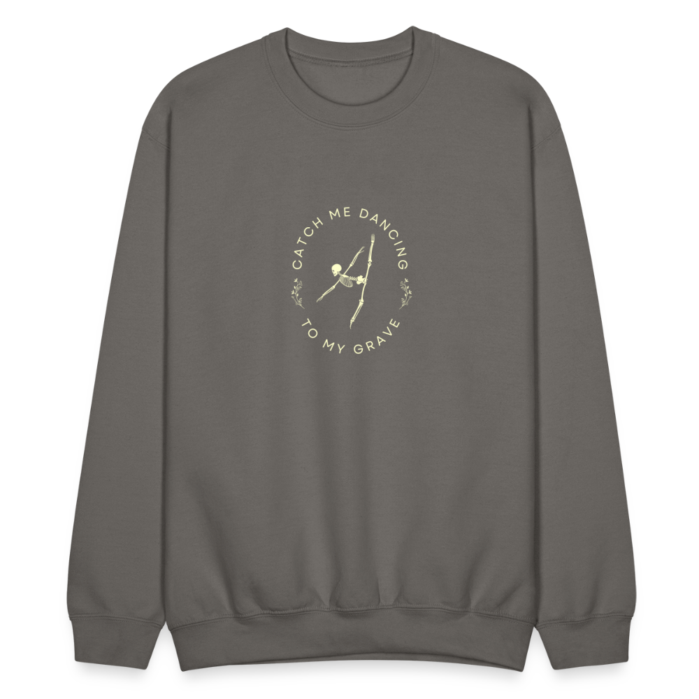 Catch Me Dancing to My Grave, Unisex Ballet Sweatshirt - asphalt gray