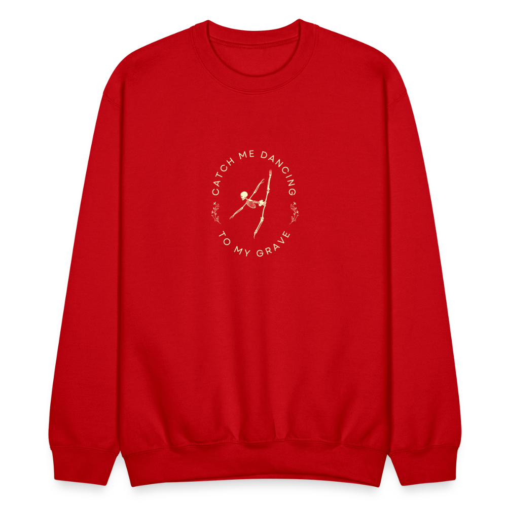 Catch Me Dancing to My Grave, Unisex Ballet Sweatshirt - red