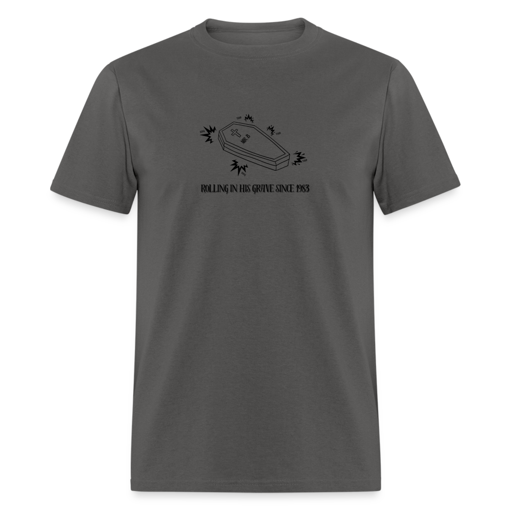 Mr. B Rolling in His Grave, Unisex Ballet T-Shirt - charcoal