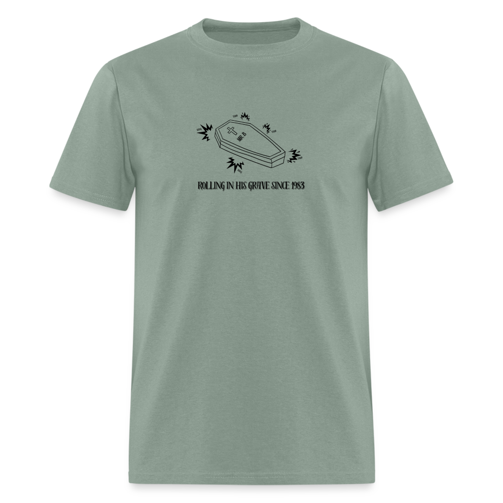 Mr. B Rolling in His Grave, Unisex Ballet T-Shirt - sage